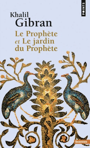 Le Prophète et Le Jardin du Prophète