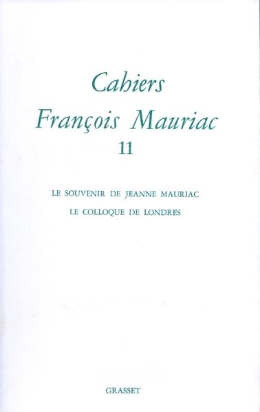 Cahiers Francois Mauriac. Volume 11