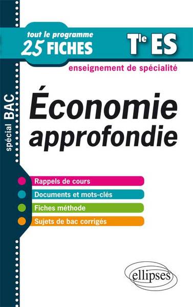 Économie approfondie en 25 fiches • Terminale ES - enseignement de spécialité