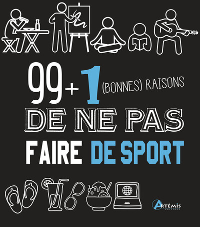 99 + 1 (bonnes) raisons de ne pas faire de sport