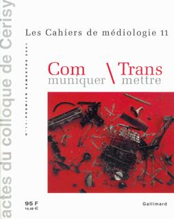 Les Cahiers de médiologie Volume 11
