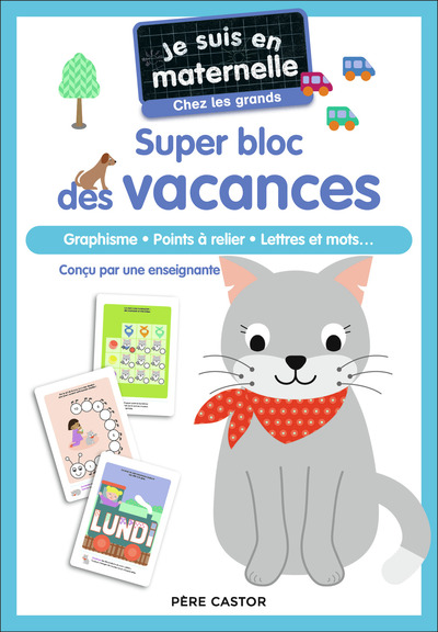 Je suis en maternelle - Je suis en maternelle - Super bloc des vacances - Chez les grands