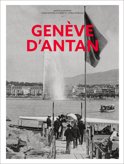 Genève d'Antan - Nouvelle édition