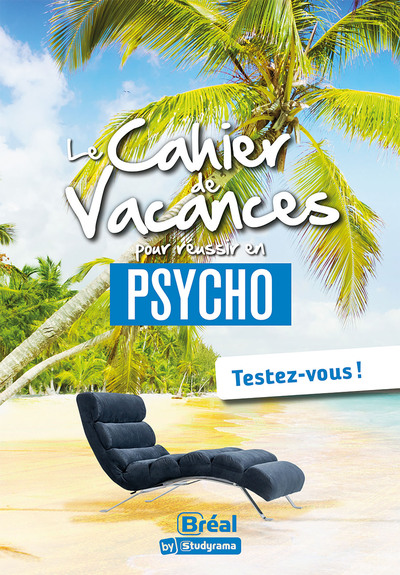 Le cahier de vacances pour réussir en psycho