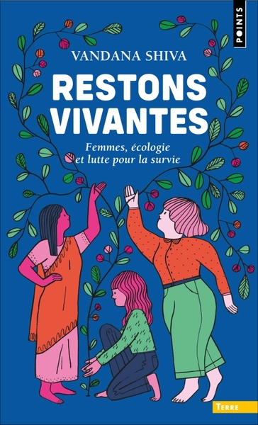 Restons vivantes - Vandana Shiva