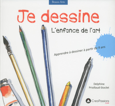 Je dessine l'enfance de l'art - Delphine Priollaud-Stoclet