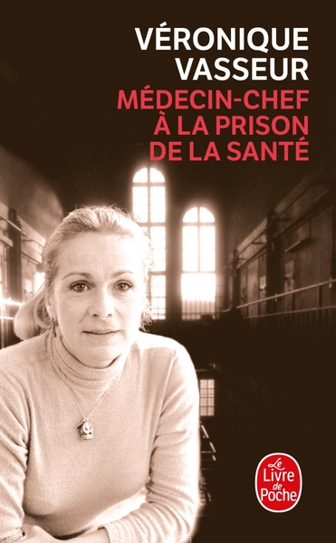 Médecin- chef à la prison de la Santé