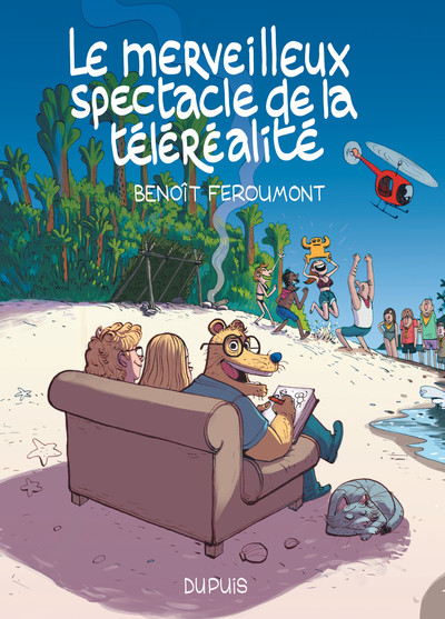 Le merveilleux spectacle de la téléréalité - Tome 1 - Le merveilleux spectacle de la télé-réalité 1/3