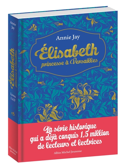 Elisabeth, princesse à Versailles Volume 1