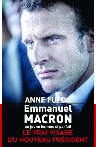 Emmanuel Macron - Anne Fulda