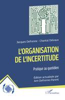 L'organisation de l'incertitude