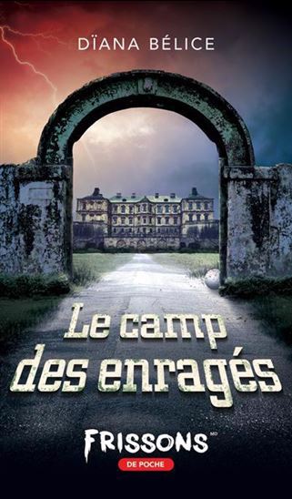 Le Camp Des Enrages