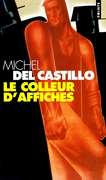 Le Colleur d'affiches - Michel Del Castillo