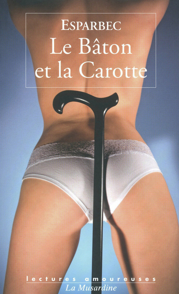 Le Bâton Et La Carotte