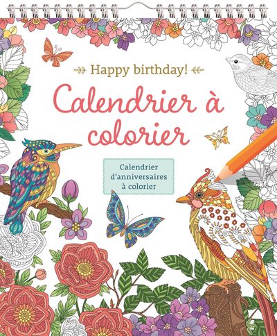 Happy birthday / calendrier à colorier : calendrier d'anniversaires à colorier