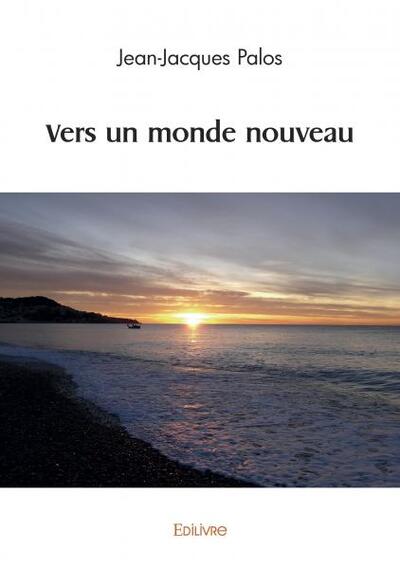 Vers un monde nouveau