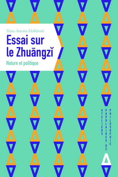 Essai sur le Zhuangzi - Marc-Antoine Helleboid