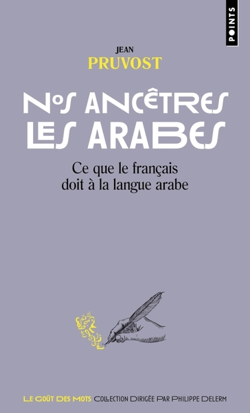 Nos ancêtres les Arabes