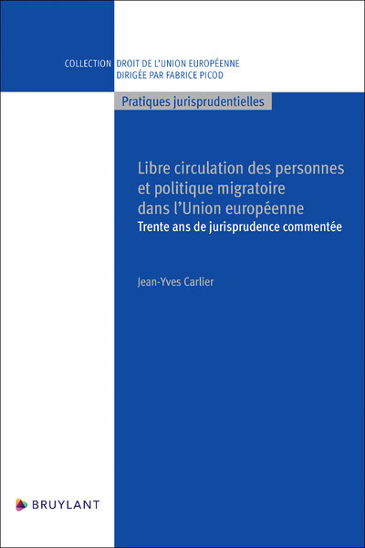 Libre circulation des personnes et politique dans l'UE - Jean-Yves Carlier