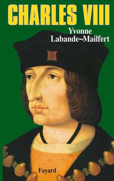 Charles Viii, Le Vouloir Et La Destinée