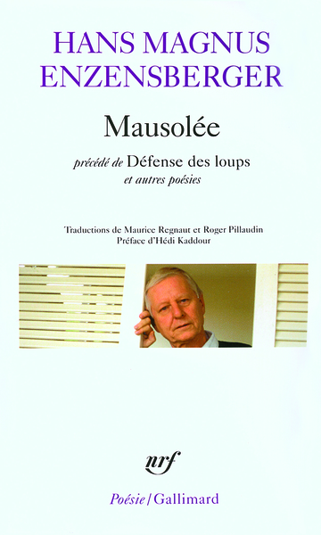 Mausolée/Défense des loups et autres poésies - Hans Magnus Enzensberger