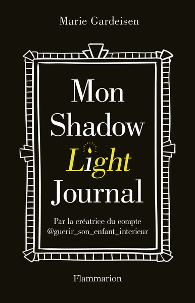 Mon Shadow Light Journal - Marie Gardeisen