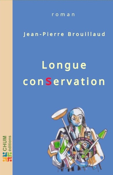 Longue Conservation - Jean-Pierre BROUILLAUD