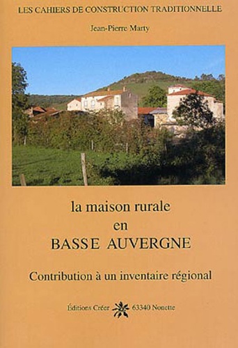 La maison rurale en basse auvergne