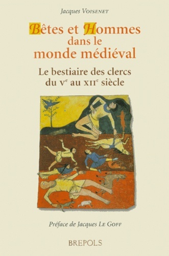 Betes Et Hommes Dans Le Monde Medieval