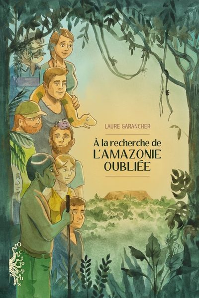 One-Shot - À la recherche de l'Amazonie oubliée - Laure Garancher