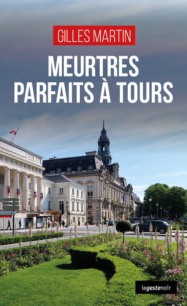 Meurtres parfaits à Tours