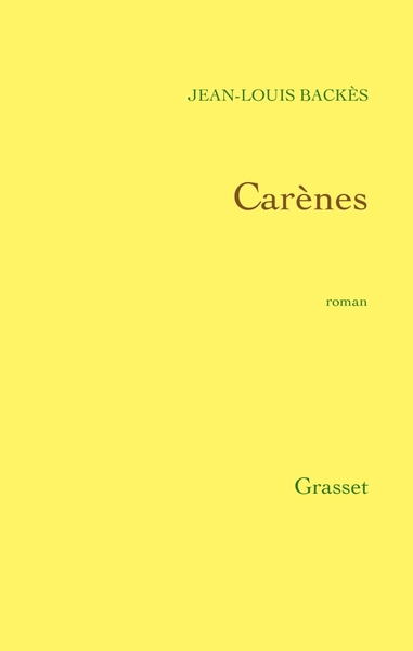 Carènes, Roman