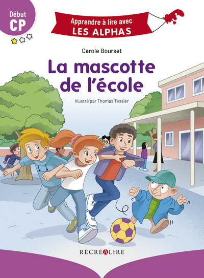 La mascotte de l'école Début CP - Carole Bourset