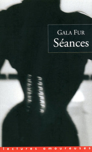 Séances - Gala Fur