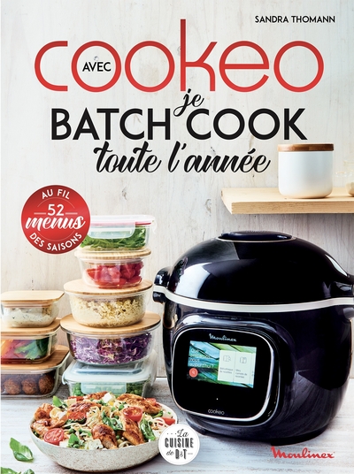 Je batch cook toute l'année avec Cookeo - Sandra Thomann