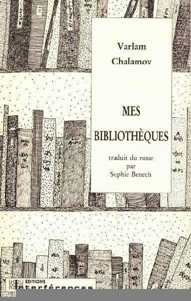 Mes Bibliotheques - Traduit Du Russe Par Sophie Benech<Br />, Traduit Du Russe Par Sophie Benech<Br />