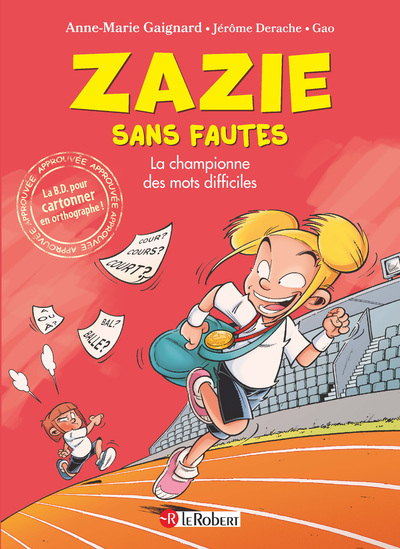 Zazie sans fautes - La championne des mots difficiles - Anne-Marie Gaignard