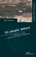 Un peuple debout - Alain Brossat