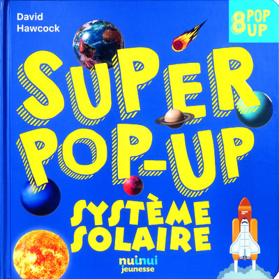 Système Solaire : Avec 8 Pop-Up - David Hawcock