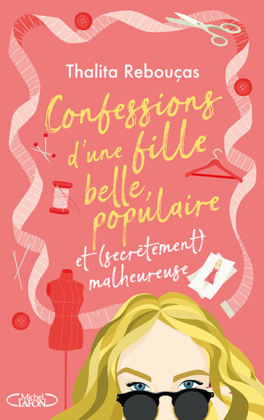 Confessions d'une fille belle, populaire et (secrètement) malheureuse - Tome 3 - Thalita Rebouças