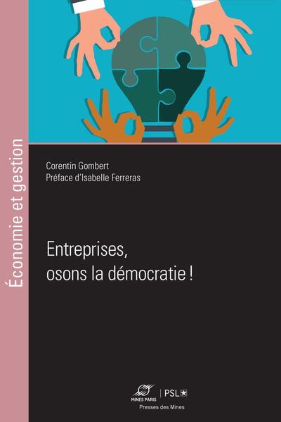 Entreprises, osons la démocratie !