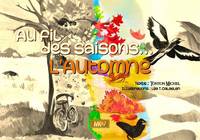 Au fil des saisons : l'automne - Tonton Michel, Lÿa T.Calaelen