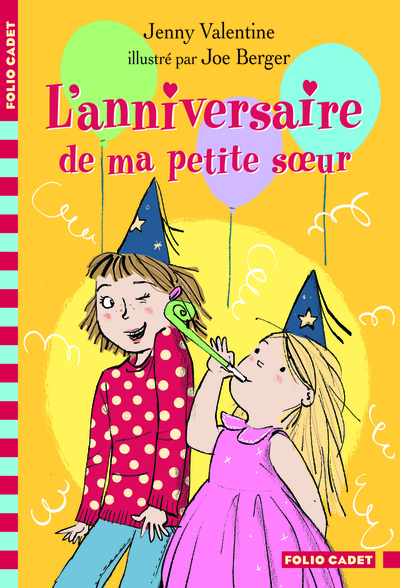 L'anniversaire de ma petite sœur