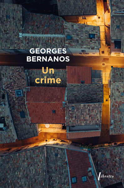 Un Crime - Georges Bernanos