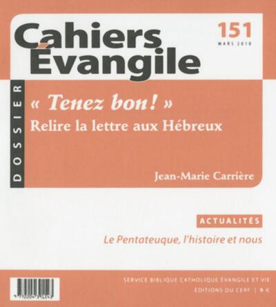 Cahiers Evangile N° 151, Mars 2010 Volume 151 - Jean-Marie Carrière