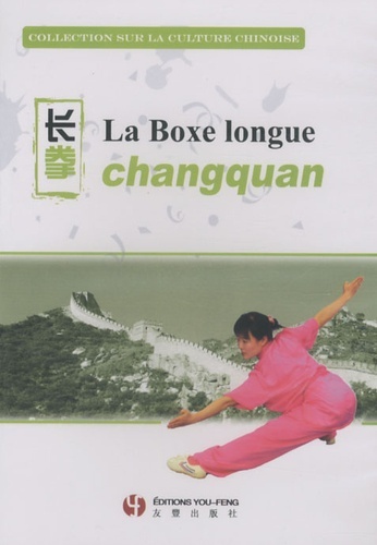 La boxe longue Changquan