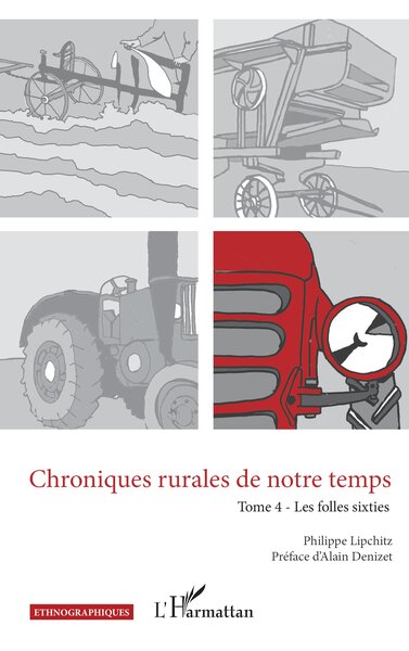 Chroniques rurales de notre temps - Volume 4 - Philippe Lipchitz