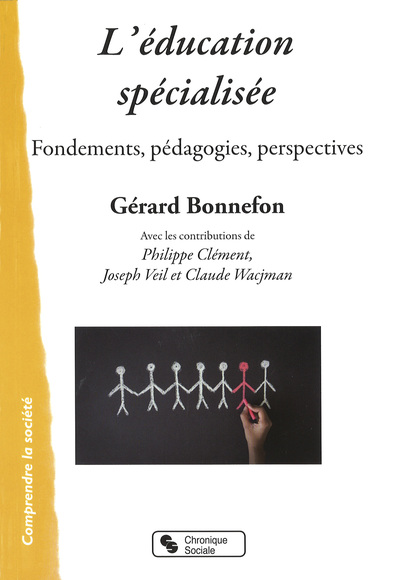 L'éducation spécialisée / fondements, pédagogies, perspectives