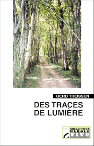 Des traces de lumière