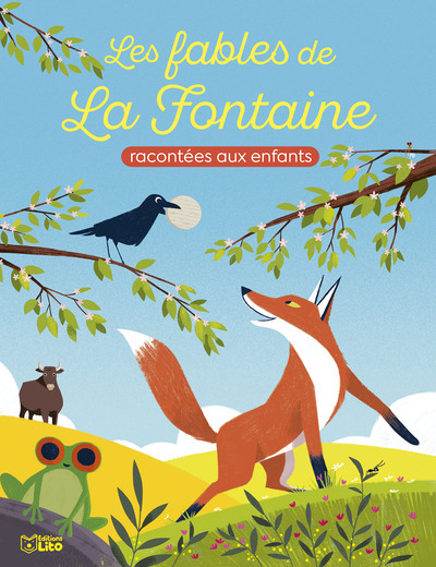 Les Fables de La Fontaine : racontées aux enfants